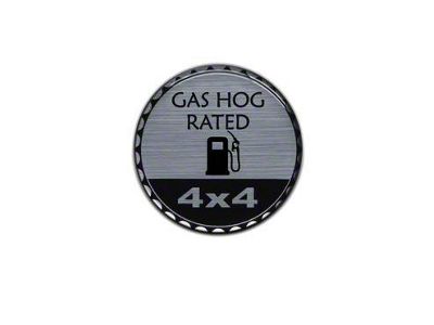 Gas Hog Rated Badge (Universal; Some Adaptation May Be Required)